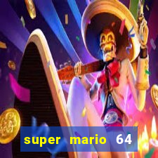 super mario 64 beta apk